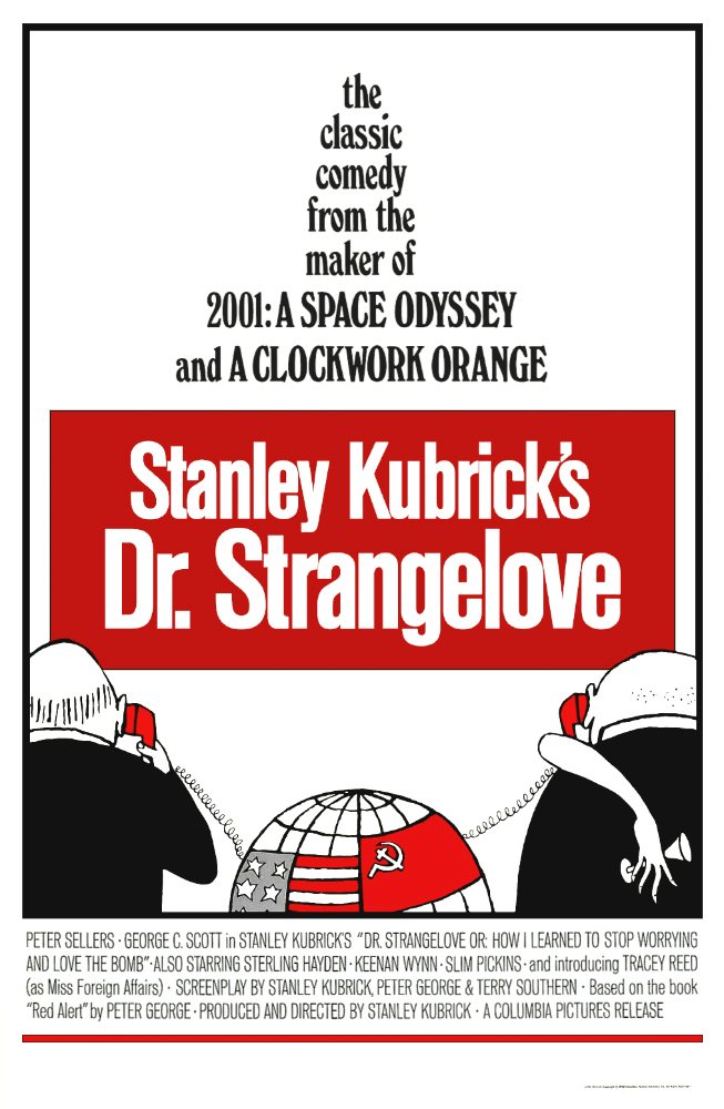 Dr. Strangelove or: How I Learned to Stop Worrying and Love the Bomb (1964) - Movie Poster